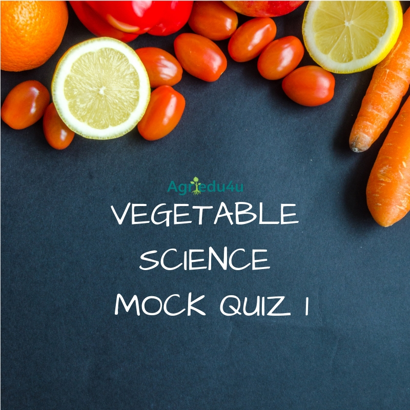 Vegetable science Mock Test-1