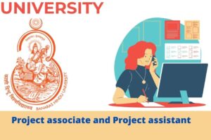 BHU Recruitment 2022 for Project Associate I, Project Assistant