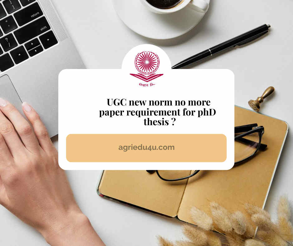 UGC new norm removes paper requirement for phD thesis submission | UGC 2022