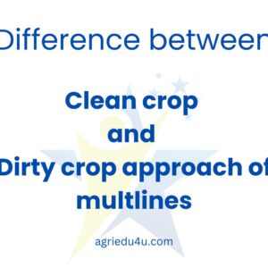 Difference between clean crop and dirty crop approach